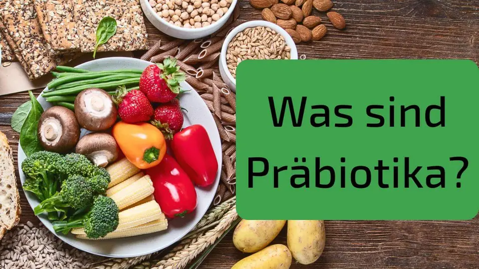 Was sind Präbiotika?
