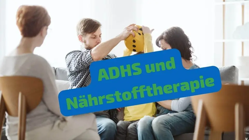 ADHS Nährstofftherapie