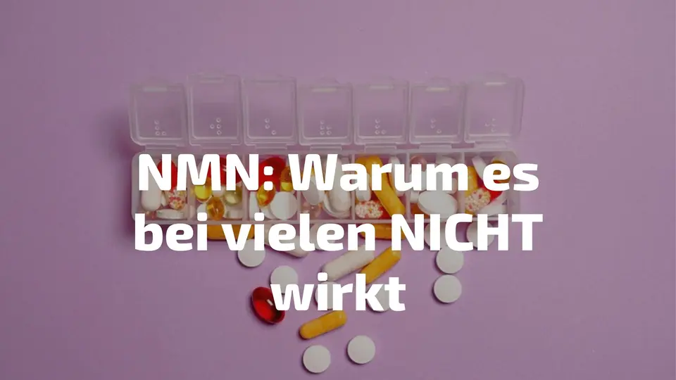 NMN keine Wirkung – 5 biologische Gründe warum Longevity-Supplemente scheitern