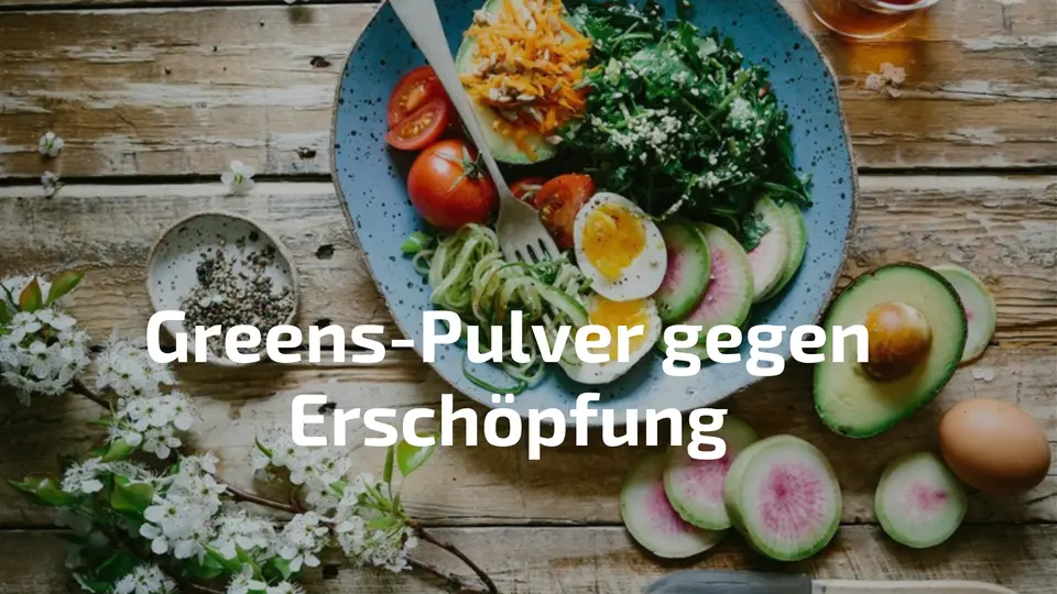 Greens-Pulver gegen Erschöpfung: Was wirkt – und was nicht
