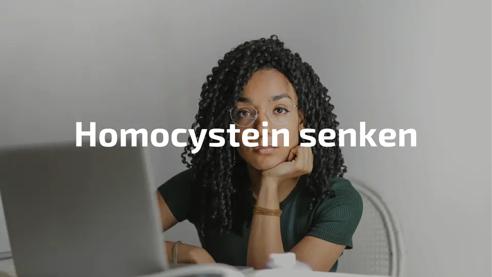 Homocystein senken mit B-Vitaminen – Herzgesundheit schützen