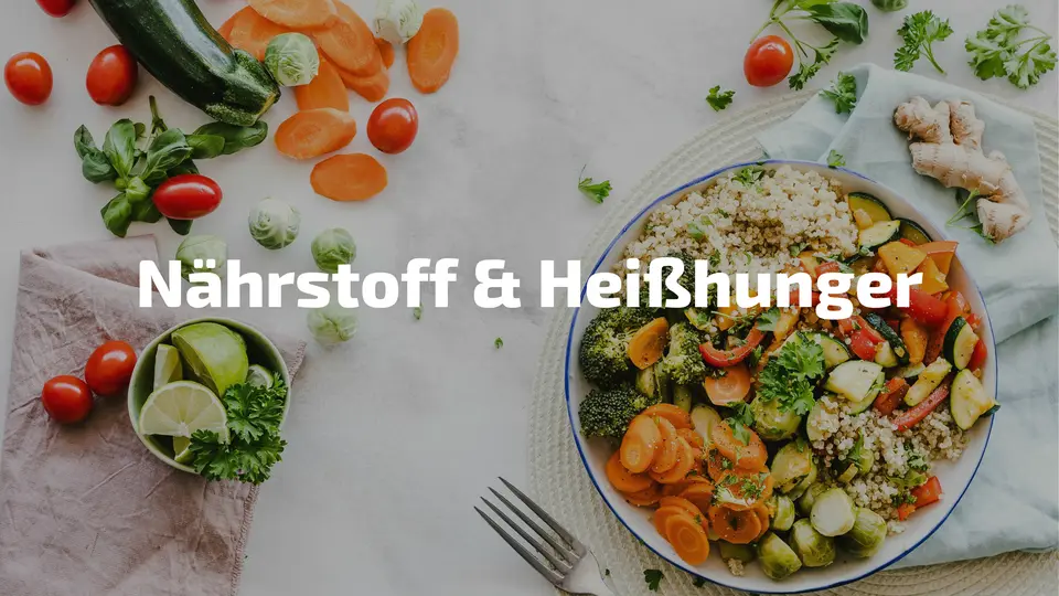 Nährstoffmangel als Ursache für Heißhunger – was der Körper braucht